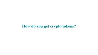 how do you get crypto tokens