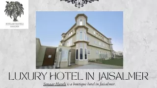 luxury hotel in jaisalmer sonaar haveli