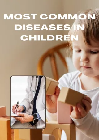 Most Common Diseases and Health Conditions in Children