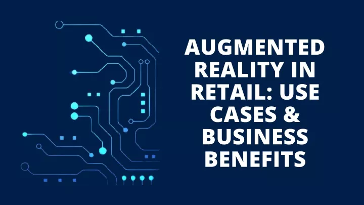 augmented reality in retail use cases business