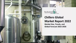 chillers global market report 2022 market size