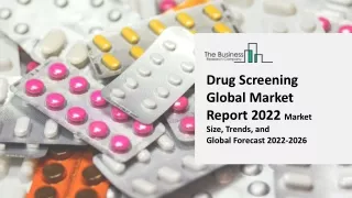 drug screening global market report 2022 market