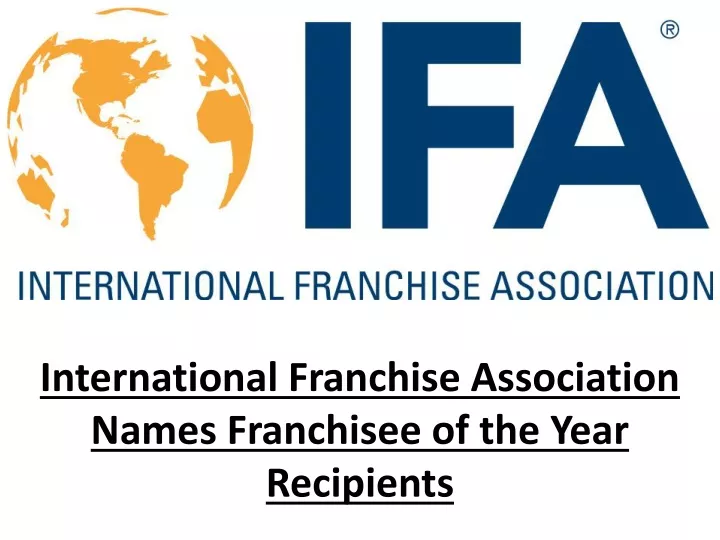 international franchise association names franchisee of the year recipients