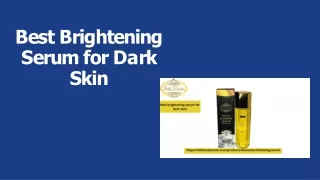 b e s t b r i g h t e n i n g s e r um f o r d a r k skin