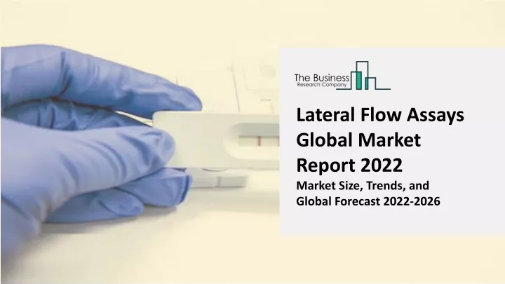lateral flow assays global market report 2022