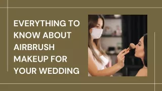 Everything To Know About Airbrush Makeup For Your Wedding
