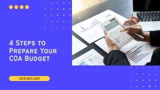 4 steps to prepare your coa budget