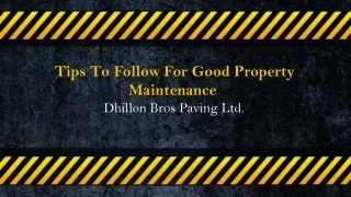 Tips To Follow For Good Property Maintenance