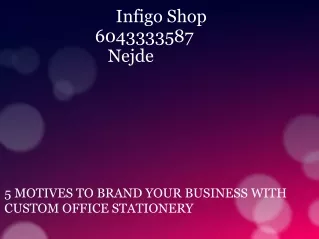 5 MOTIVES TO BRAND YOUR BUSINESS WITH CUSTOM OFFICE STATIONERY