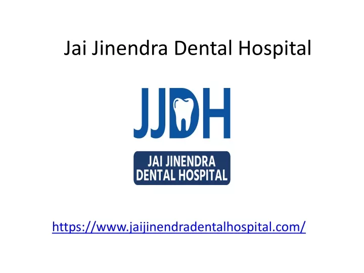 jai jinendra dental hospital