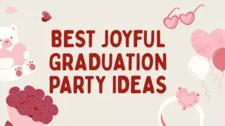Best Joyful Graduation Party Ideas