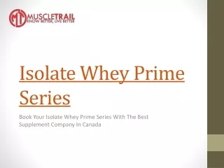 Isolate Whey Prime Series By Muscle Trail