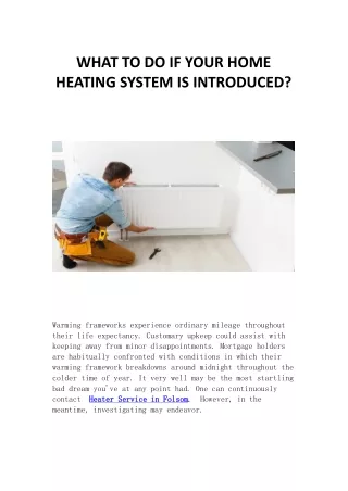 WHAT TO DO IF YOUR HOME HEATING SYSTEM IS INTRODUCED