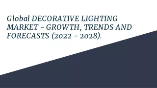 global decorative lighting market growth trends and forecasts 2022 2028