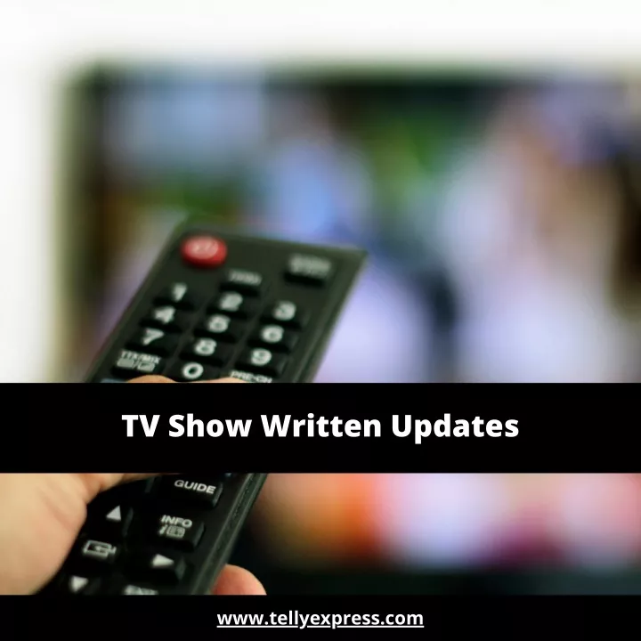 tv show written updates