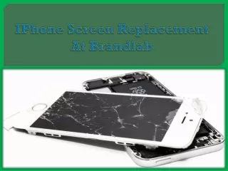 IPhone Screen Replacement At Brandlab