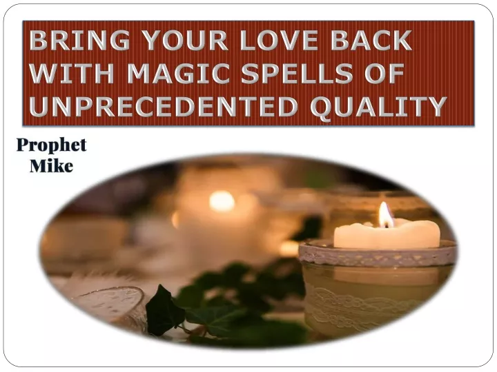 bring your love back with magic spells