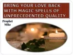 Bring your love back with magic spells of unprecedented quality - slide 1