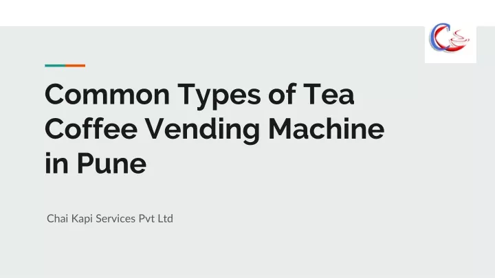common types of tea coffee vending machine in pune