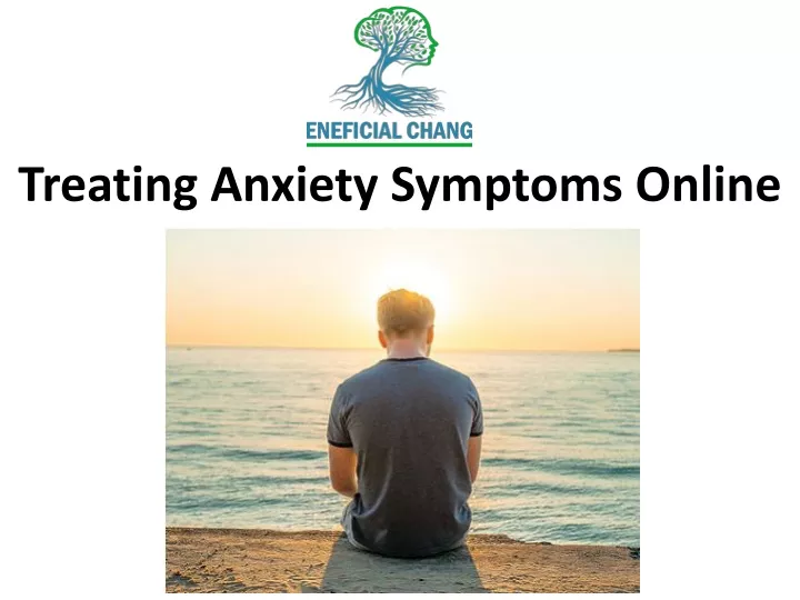 treating anxiety symptoms online