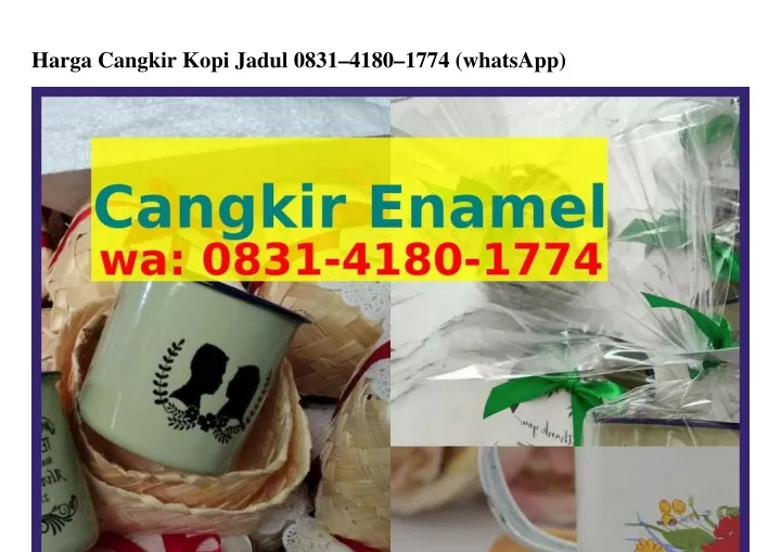 harga cangkir kopi jadul 0831 4180 1774 whatsapp