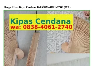 harga kipas kayu cendana bali 838 4 61 274 wa