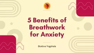5 Benefits of Breathwork for Anxiety