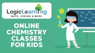 Online Chemistry Classes for Kids - LogicLearning