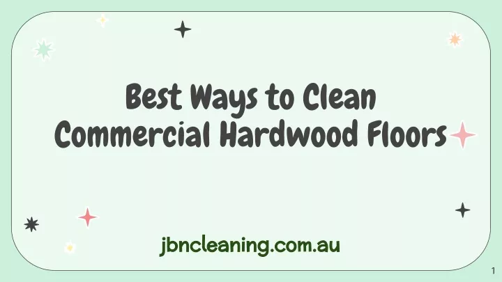 best ways to clean commercial hardwood floors