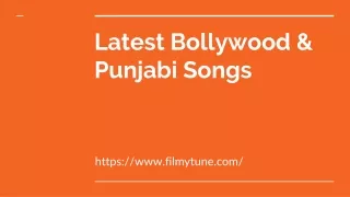 Latest Bollywood & Punjabi Songs