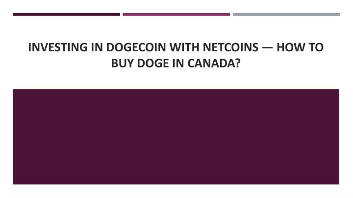 investing in dogecoin with netcoins how to buy doge in canada
