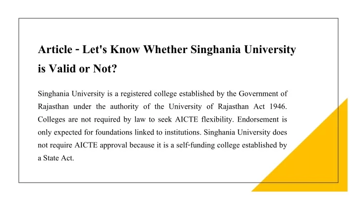 article let s know whether singhania university is valid or not