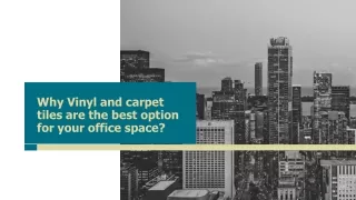 Why Vinyl and carpet tiles are the best option for your office space
