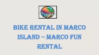 bike rental in marco island marco fun rental