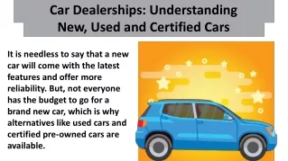 Car Dealerships: Understanding New, Used and Certified Cars