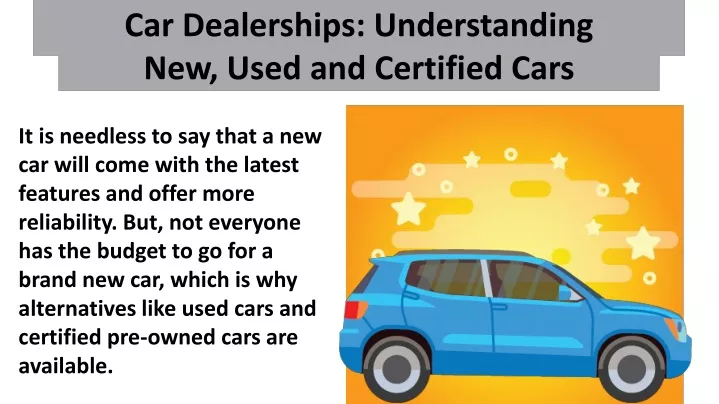 car dealerships understanding new used