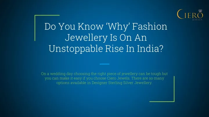 do you know why fashion jewellery is on an unstoppable rise in india