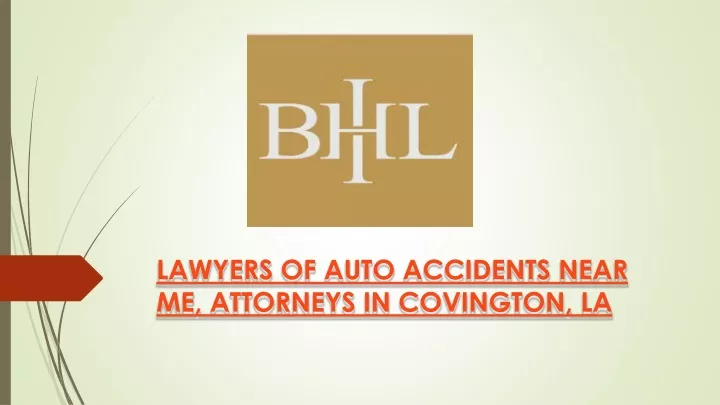 lawyers of auto accidents near me attorneys in covington la