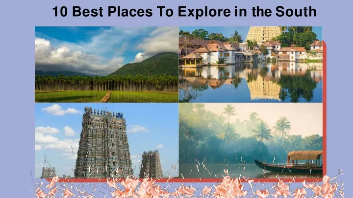 10 best places to explore in the south