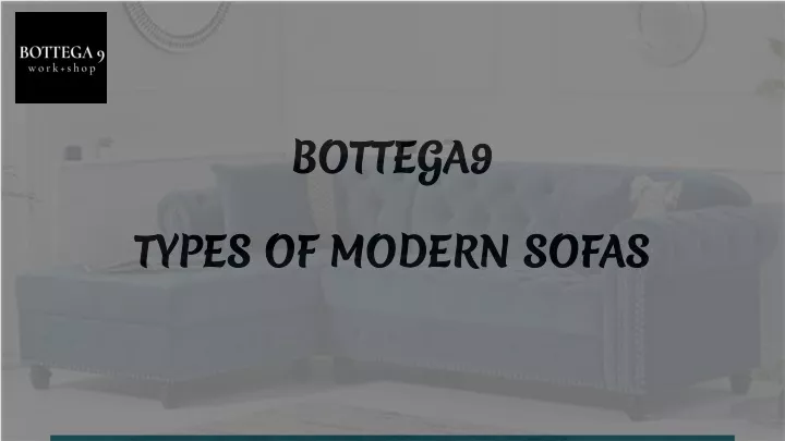 bottega9 types of modern sofas