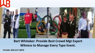 bart whitaker provide best crowd mgt expert