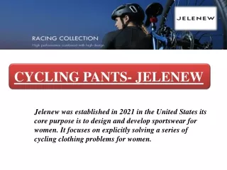 CYCLING PANTS- JELENEW