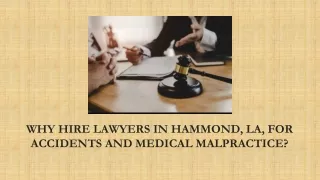 WHY HIRE LAWYERS IN HAMMOND, LA,