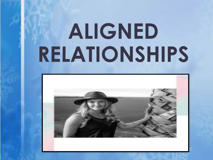 aligned relationships