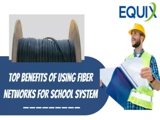 Top Benefits of Using Fiber Networks For School System