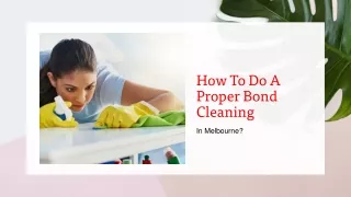 How To Do A Proper Bond Cleaning In Melbourne