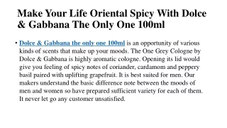 make your life oriental spicy with dolce gabbana the only one 100ml