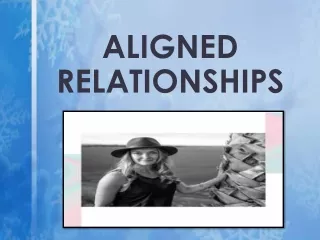 aligned relationships