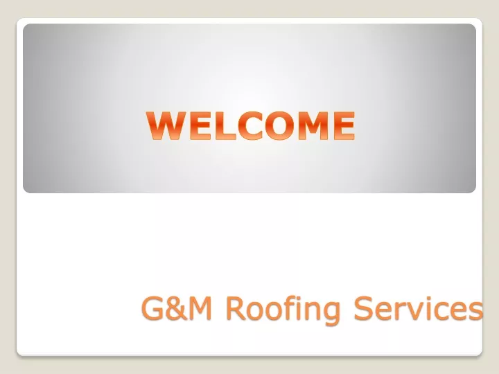 g m roofing services