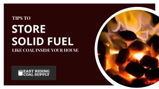 Tips to Store Solid Fuel like Coal inside Your House